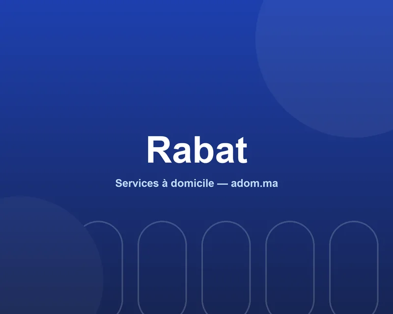 Services à domicile Adom à Hassan, Rabat
