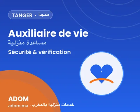 Auxiliaire de vie à Tanger : les vérifications de sécurité avant de réserver en 2026