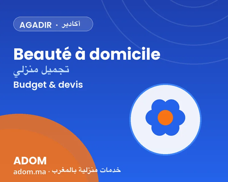 At-home beauty services in Agadir: understanding the budget in 2026