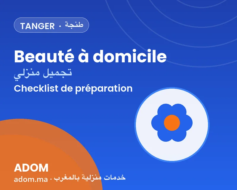 At-home beauty services in Tangier: the checklist before the professional arrives