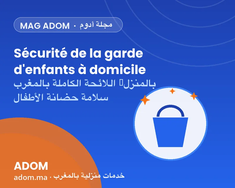 Safety in at-home childcare: the complete checklist in Morocco