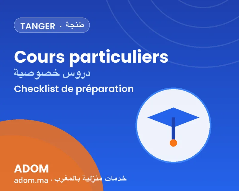 Private tutoring at home in Tangier: the checklist before the first session in 2026