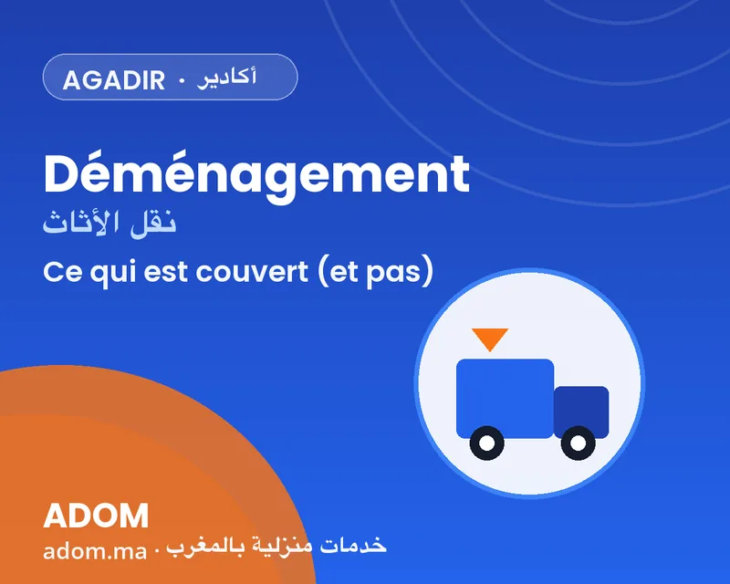 Moving in Agadir: what the service covers (and the scope to know) in 2026