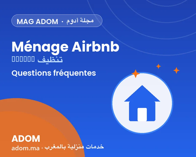 Frequently asked questions about Airbnb cleaning and concierge services in Morocco