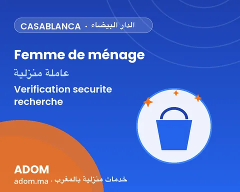 Femme de ménage à Casablanca : comment vérifier une عاملة نظافة avant de réserver (guide 2026)