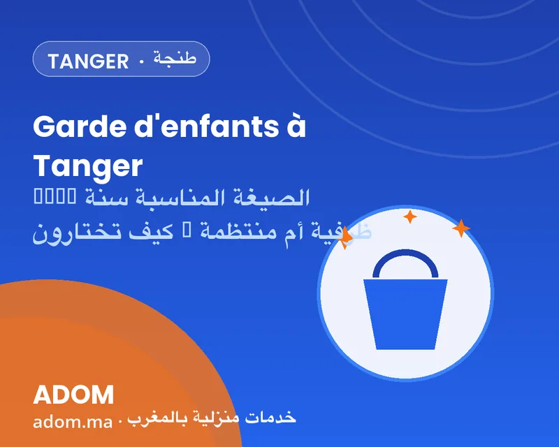 Childcare in Tangier: one-off or regular — how to choose the right formula in 2026