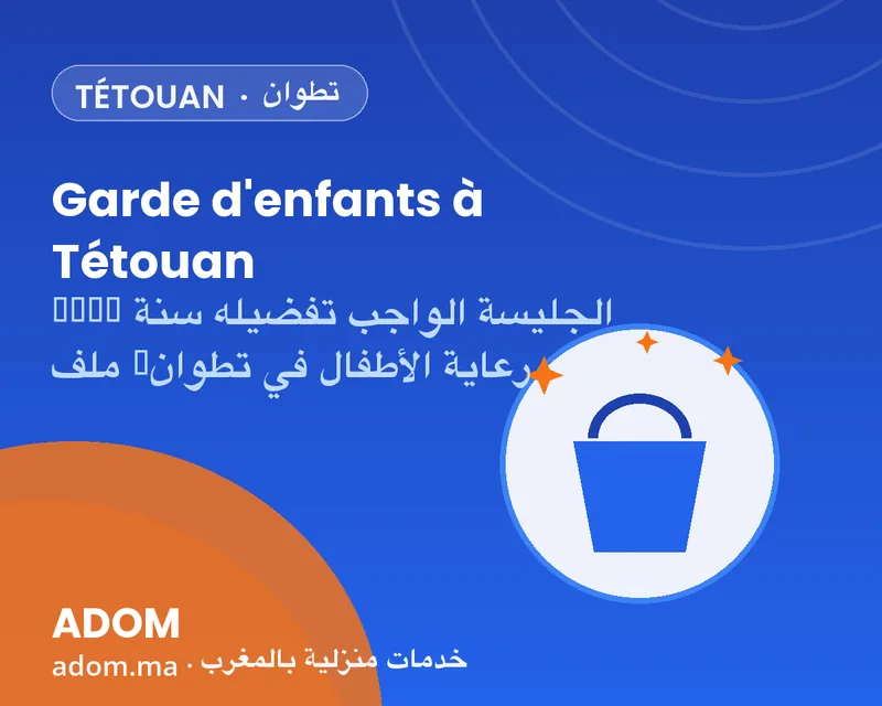 Childcare in Tetouan: the nanny profile to prioritize in 2026