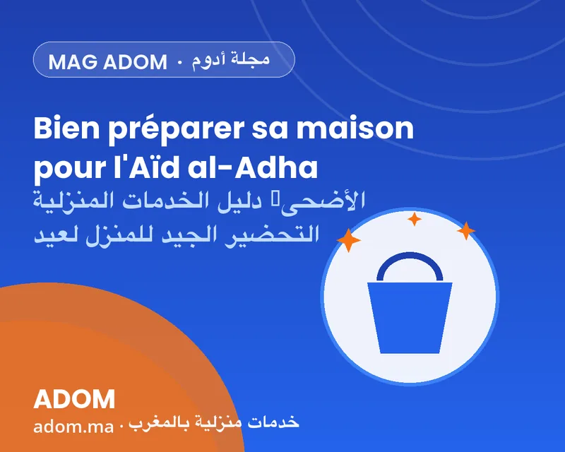 Preparing your home well for Eid al-Adha: the home services guide