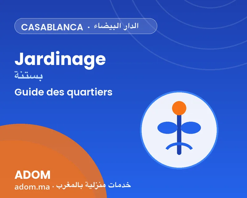 Gardening in Casablanca: neighborhoods covered and how to choose well in 2026