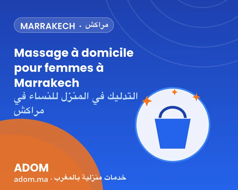 Massage à domicile pour femmes à Marrakech : prix et réservation
