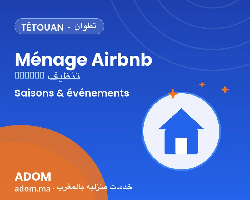 Airbnb cleaning in Tetouan: preparing for the summer high season in 2026