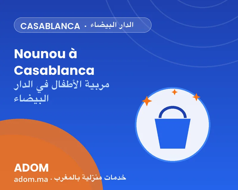 Nounou à Casablanca : les prix en 2026, de la soirée au temps plein
